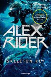 Alex Rider, Band 3 - Skeleton Key (Alex Rider 3) （6. Aufl. 2018. 320 S. 210 mm）