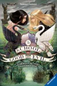 The School for Good and Evil, Band 3 - Und wenn sie nicht gestorben sind (The School for Good and Evil 3) （5. Aufl. 2018. 640 S. Illustrierter Vorsatz. 210 mm）