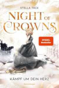 Night of Crowns, Band 2 - Kämpf um dein Herz (Night of Crowns 2) （3. Aufl. 2021. 576 S. 210 mm）