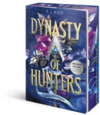 Dynasty of Hunters, Band 1 - Von dir verraten (Dynasty of Hunters 1) （1. Aufl. 2024. 480 S. 210 mm）