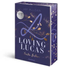 Preston Brothers, Band 1 - Loving Lucas (Preston Brothers 1) （1. Aufl. 2025. 512 S. 210 mm）
