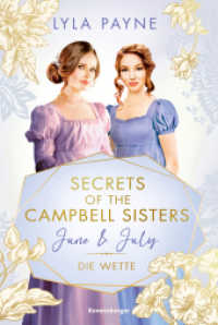 Secrets of the Campbell Sisters, Band 2: June & July. Die Wette (Sinnliche Regency Romance von der Erfolgsautorin der Go (Secrets of the Campbell Sisters 2) （1. Aufl. 2024. 352 S. 210 mm）