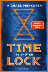 Timelock, Band 2 - Zeithüter (Timelock 2) （1. Aufl. 2025. 384 S. 210 mm）