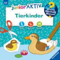 Wieso? Weshalb? Warum? junior AKTIV - Tierkinder (Wieso? Weshalb? Warum?) （2. Aufl. 2022. 48 S. Farbig illustriert. 220 mm）