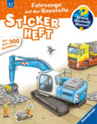 Wieso? Weshalb? Warum? Stickerheft - Fahrzeuge auf der Baustelle (Stickerheft) （5. Aufl. 2022. 24 S. Farbig illustriert. 300 mm）