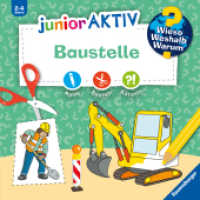 Wieso? Weshalb? Warum? junior AKTIV - Baustelle (Wieso? Weshalb? Warum?) （1. Aufl. 2023. 48 S. Farbig illustriert. 220 mm）