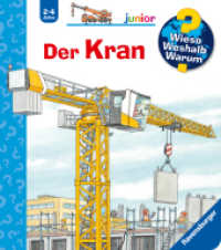 Wieso? Weshalb? Warum? junior (2-4 J.), Band 81 - Der Kran (junior (2-4 J.) 81) （1. Aufl. 2026. 16 S. Farbig illustriert. 197 mm）