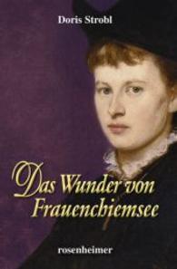 Das Wunder von Frauenchiemsee （2015. 288 S. 21,5 mm）