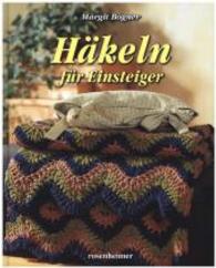 H&auml;keln f&uuml;r Einsteiger （1. Aufl. 2015. 96 S. m. zahlr. farb. Fotos u. Musterzeichn. 26,5 cm）