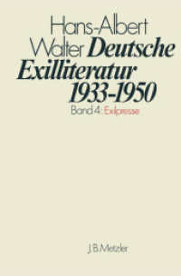 Deutsche Exilliteratur 1933-1950 : Band 4: Exilpresse （1990. xiv, 842 S. XIV, 842 S. 235 mm）