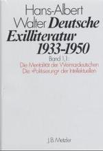Deutsche Exilliteratur 1933-1950. Bd.1/1 Die Vorgeschichte des Exils und seine erste Phase Tl.1 : Die Mentalität der Weimardeutschen. Die 'Politisierung' der Intellektuellen （2003. 791 S. 1550 mm）