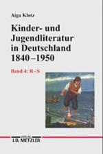 Kinder- und Jugendliteratur in Deutschland 1840-1950 : Band Iv: R-s (Repertorien zur deutschen Literaturgeschichte) -- Hardback (German Language Editi 〈Bd. 4〉