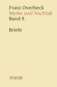 Franz Overbeck: Werke und Nachlaß; . : Band 8: Briefe