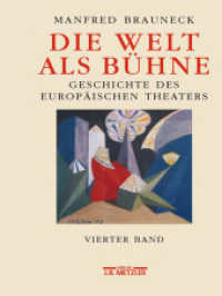 Die Welt als Bühne; . Bd.4 : Geschichte des europäischen Theaters.Vierter Band: 1. Hälfte 20. Jahrhundert. Das europäische Theater in der ersten Hälfte des 20. Jahrhunderts （2003. xviii, 976 S. XVIII, 976 S. 279 mm）