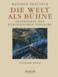 Die Welt als Bühne; . Bd.5 : Geschichte des europäischen Theaters. Fünfter Band: 2. Hälfte des 20. Jahrhunderts. 2. Hälfte des 20. Jahrhunderts （2007. xvi, 984 S. 279 mm）