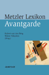 アヴァンギャルド事典<br>Metzler Lexikon Avantgarde （2009. vi, 404 S. VI, 404 S. 235 mm）