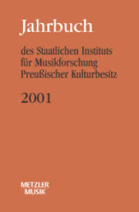 Jahrbuch des Staatlichen Instituts für Musikforschung (SIM) Preußischer Kulturbesitz; . : 2001 （13 Notenbeispiele. 2001. viii, 380 S. VIII, 380 S. 235 mm）