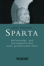 Sparta : Verfassungs- und Sozialgeschichte einer griechischen Polis -- Hardback (German Language Edition)