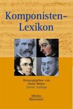 メッツラー作曲家事典（新訂増補２版）<br>Komponisten-Lexikon : 350 werkgeschichtliche Porträts （2., überarb. u. erw. Aufl. 2003. 715 S. 23,5 cm）