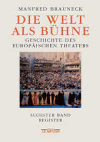 Die Welt als Bühne Bd.6 : Geschichte des europäischen Theaters. Register