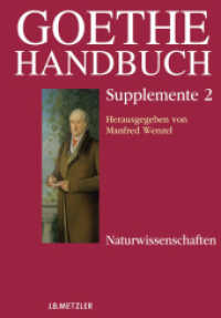 ゲーテ事典補遺２：自然科学<br>Goethe-Handbuch Supplemente : Band 2: Naturwissenschaften （2012. xxxii, 852 S. XXXII, 852 S. 244 mm）