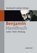 ベンヤミン・ハンドブック：生涯・作品・受容<br>Benjamin-Handbuch : Leben, Werk, Wirkung （2006. 720 S. 24,5 cm）