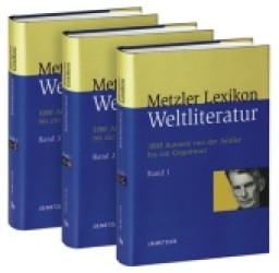 メッツラー世界文学事典（全３巻）<br>Metzler Lexikon Weltliteratur, 3 Bde. : 1.000 Autoren von der Antike bis zur Gegenwart （2006. 1514 S. 23,5 cm）