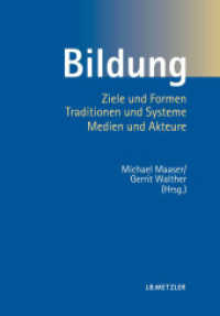教養：目的と形式／伝統と体系／メディアと主体<br>Bildung : Ziele und Formen, Traditionen und Systeme, Medien und Akteure （2011. xv, 456 S. 244 mm）