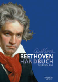 ベートーヴェン事典<br>Beethoven-Handbuch （2009. xxxii, 628 S. XXXII, 628 S. 244 mm）