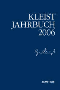 クライスト年鑑２００６<br>Kleist-Jahrbuch 2006 (Kleist-Jahrbuch) （2006. VI, 201 S. VI, 201 S. 22.9 cm）
