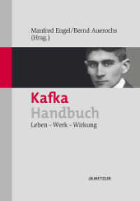 カフカ事典<br>Kafka-Handbuch : Leben - Werk - Wirkung (Fachbuch Metzler) （2010. xviii, 561 S. XVIII, 561 S. 244 mm）