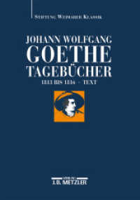 Johann Wolfgang Goethe: Tagebücher; . : Band V,1 Text (1813-1816) （2007. iv, 452 S. IV, 452 S. 240 mm）