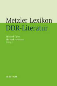 メッツラー版　旧東独文学事典<br>Metzler Lexikon DDR-Literatur : Autoren - Institutionen - Debatten (Fachbuch Metzler) （2009. x, 405 S. X, 405 S. 235 mm）