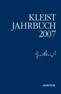 クライスト年鑑２００７<br>Kleist-Jahrbuch 2007 (Kleist-Jahrbuch) （2007. VI, 362 S. VI, 362 S. 23.5 cm）