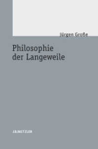退屈の哲学<br>Philosophie der Langeweile （2008. viii, 199 S. VIII, 199 S. 235 mm）