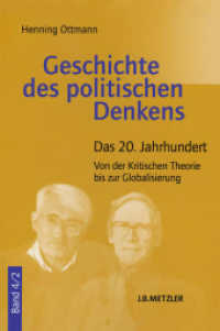 Geschichte des politischen Denkens. Bd.4/2 Das 20. Jahrhundert Tl.2 : Von der Kritischen Theorie bis zur Globalisierung （2012. xiv, 418 S. XIV, 418 S. 229 mm）