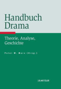 演劇事典<br>Handbuch Drama : Theorie, Analyse, Geschichte. Inkl. Download (Fachbuch Metzler) （2012. viii, 348 S. VIII, 348 S. 244 mm）