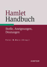 Hamlet Handbuch : Stoff - Aneignungen - Deutungen
