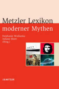 Metzler Lexikon moderner Mythen : Figuren， Konzepte， Ereignisse