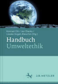 環境倫理学事典<br>Handbuch Umweltethik （1. Aufl. 2016. viii, 367 S. VIII, 367 S. 240 mm）