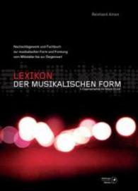 Lexikon der musikalischen Form : Nachschlagewerk und Fachbuch uber Form und Formung der Musik vom Mittelalter bis -- Hardback (German Language Edition
