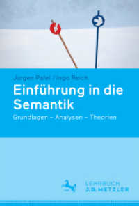 意味論入門<br>Einführung in die Semantik; . : Grundlagen - Analysen - Theorien (Lehrbuch) （2016. viii, 304 S. VIII, 304 S. 230 mm）