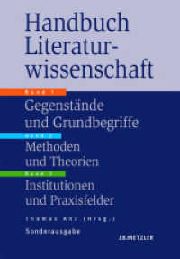 Handbuch Literaturwissenschaft, 3 Bde. : Bd.1: Gegenstände und Grundbegriffe; Bd.2I Methoden und Theorien Bd.3 Institutionen und Praxisfelder （3 Bände, je ca. 500 S. 2013. xxvi, 1428 S. XXVI, 1428 S. In 3 B&a）