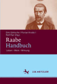 ラーベ事典：生涯・作品・受容<br>Göttsche, Dirk : Leben - Werk - Wirkung (Fachbuch Metzler) （2016. viii, 389 S. VIII, 389 S. 240 mm）
