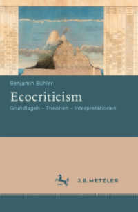 Ecocriticism : Grundlagen - Theorien - Interpretationen (Lehrbuch) （1. Aufl. 2016. xi, 218 S. XI, 218 S. 230 mm）