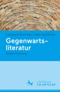 Gegenwartsliteratur : Eine Einführung （1. Aufl. 2016. vi, 230 S. VI, 230 S. 235 mm）