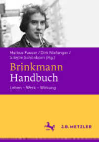 Brinkmann-Handbuch : Leben - Werk - Wirkung （2020. x, 412 S. X, 412 S. 240 mm）