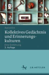 Kollektives Gedächtnis und Erinnerungskulturen; . : Eine Einführung （3. Aufl. 2017. xi, 231 S. XI, 231 S. 235 mm）