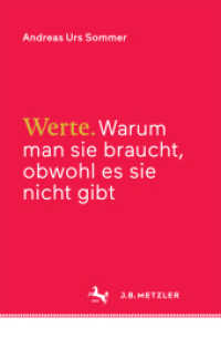 Werte : Warum man sie braucht, obwohl es sie nicht gibt （1. Aufl. 2016. xii, 188 S. XII, 188 S. 190 mm）