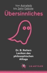 Dr. B. Reiters Lexikon des philosophischen Alltags: Übersinnliches Bd.2 : Von Astralleib bis Zehn Gebote (Neuerscheinungen J.B. Metzler)